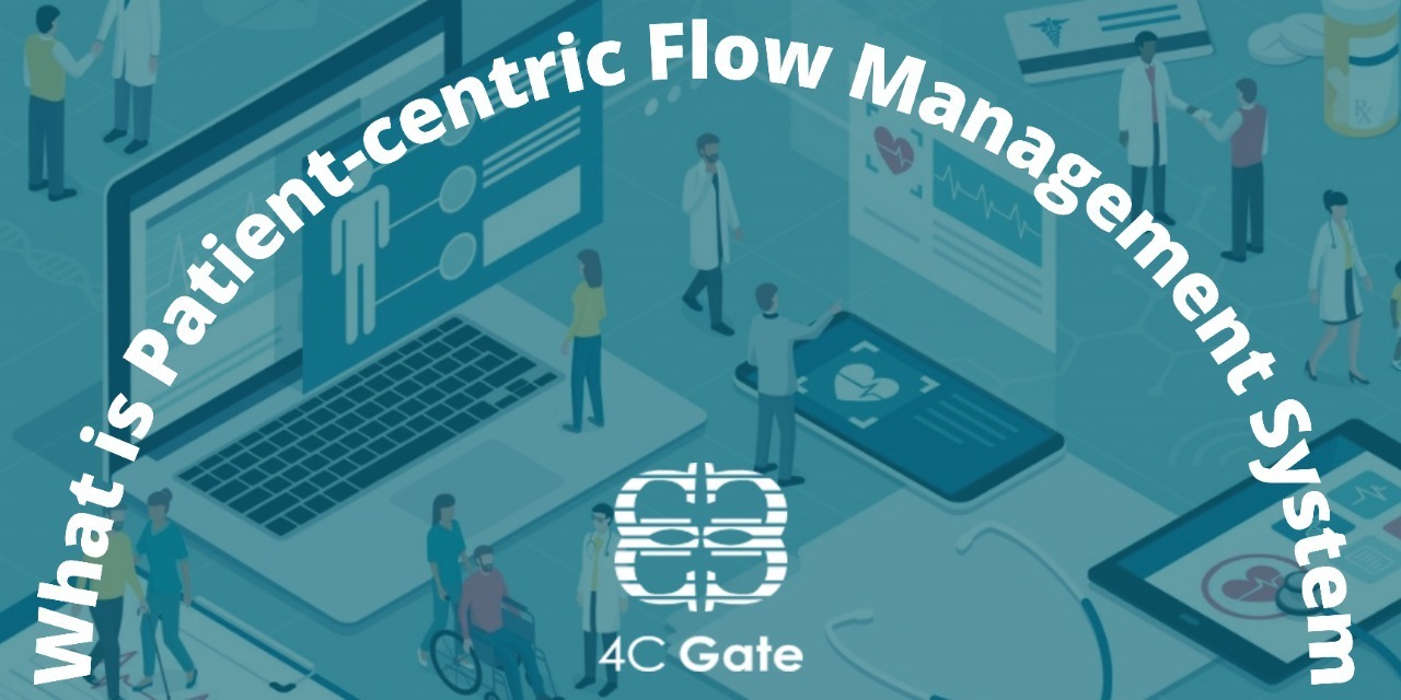 What is Patient-centric Flow Management System (PcFMS) - Open Gate for Vision 2030